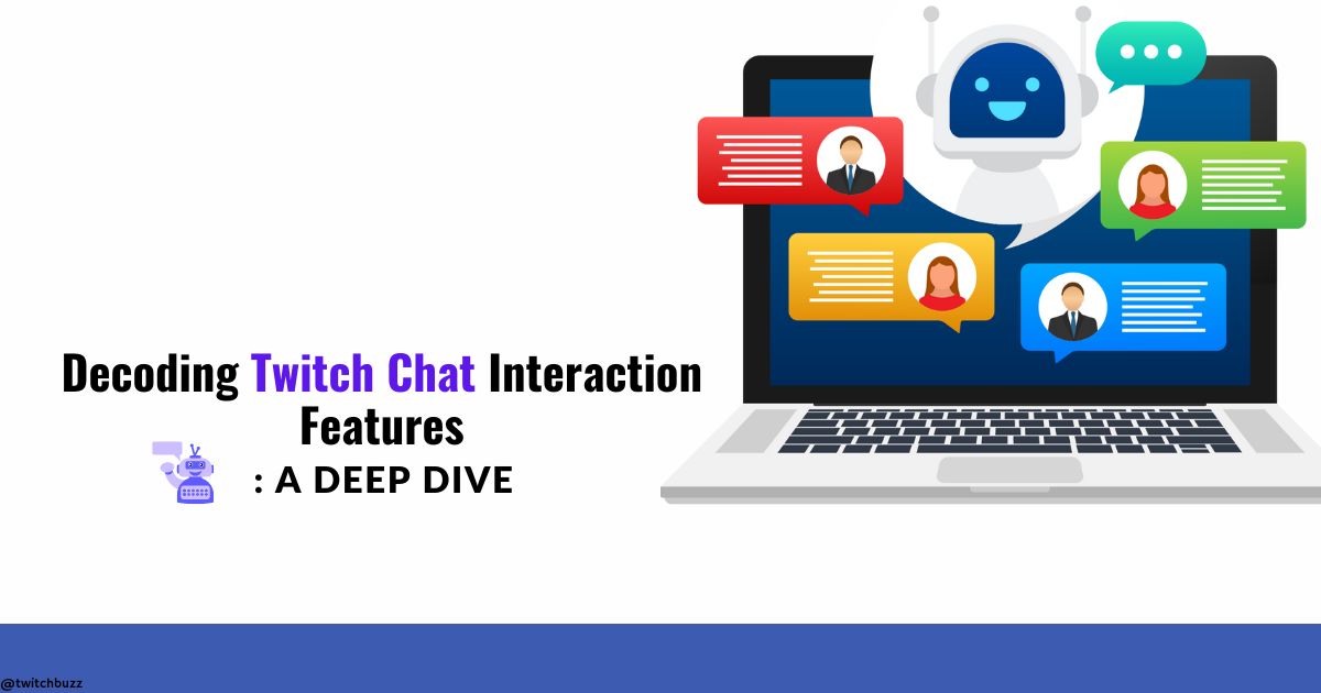 Decoding Twitch Chat Interaction Features: A Deep Dive